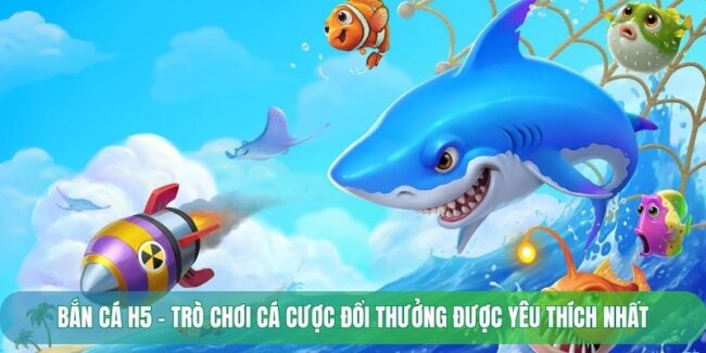 Bắn Cá H5