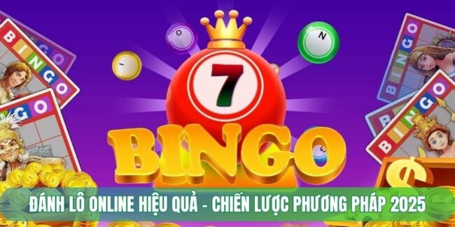Đánh lô online hiệu quả