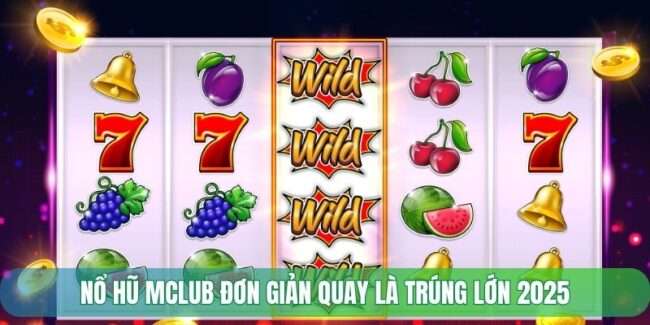 nổ hũ Mclub