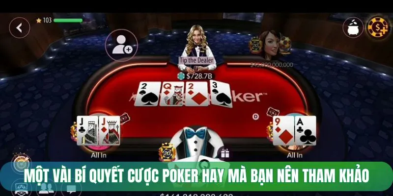 Một vài bí quyết cược poker hay mà bạn nên tham khảo