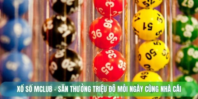xổ số Mclub